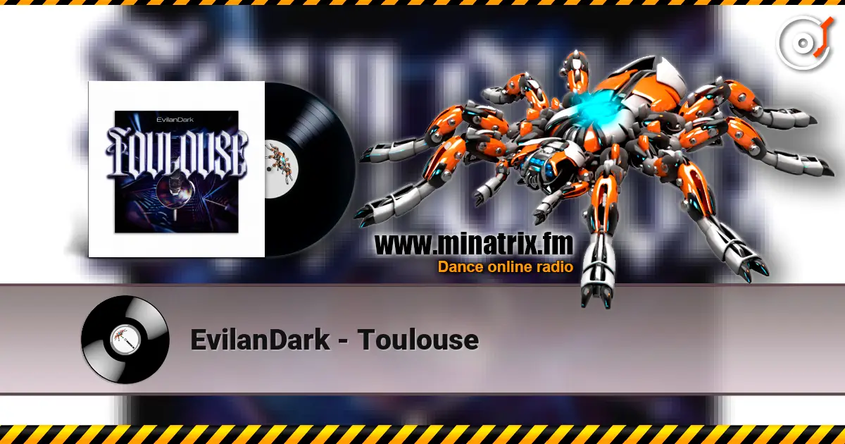 EvilanDark - Toulouse жоғары сапада онлайн тыңдау | Minatrix.FM