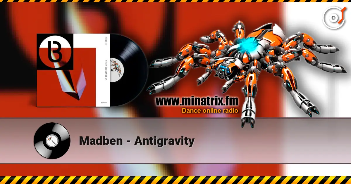 Madben - Antigravity жоғары сапада онлайн тыңдау | Minatrix.FM
