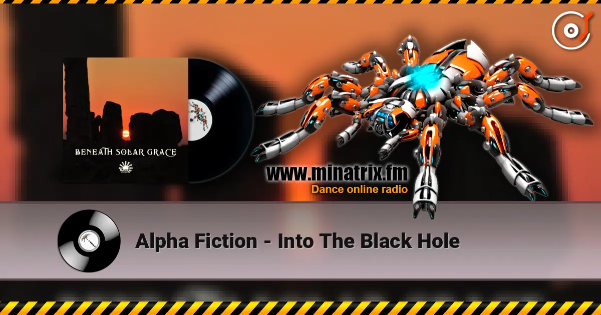 Alpha Fiction - Into The Black Hole жоғары сапада онлайн тыңдау | Minatrix.FM