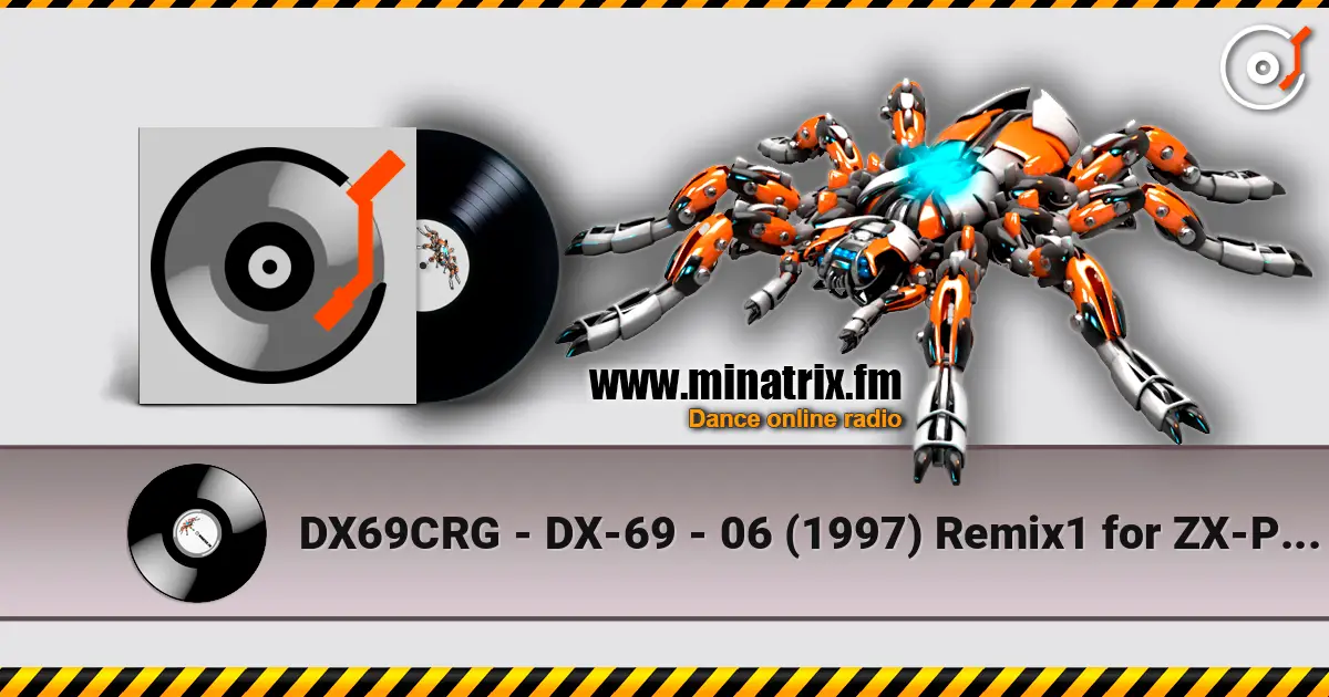 DX69CRG - DX-69 - 06 (1997) Remix1 for ZX-Profi+ жоғары сапада онлайн тыңдау | Minatrix.FM