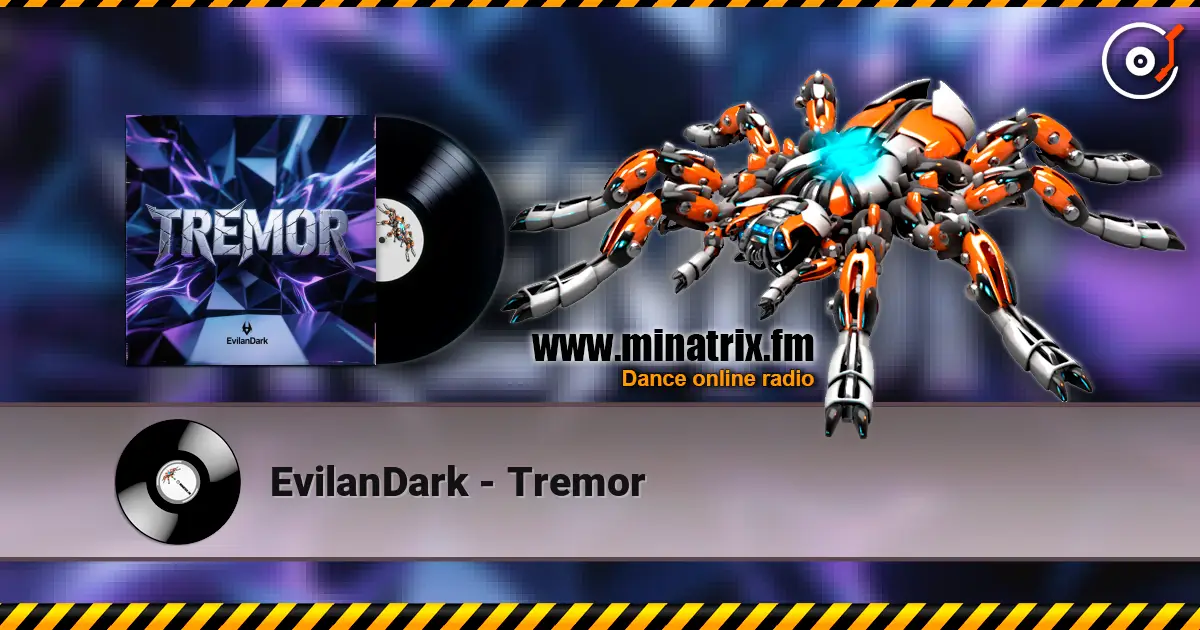 EvilanDark - Tremor жоғары сапада онлайн тыңдау | Minatrix.FM