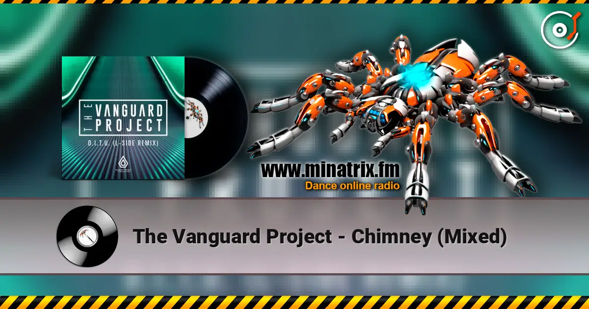 The Vanguard Project - Chimney (Mixed) жоғары сапада онлайн тыңдау | Minatrix.FM