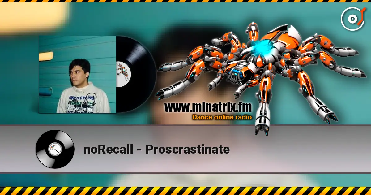 noRecall - Proscrastinate жоғары сапада онлайн тыңдау | Minatrix.FM
