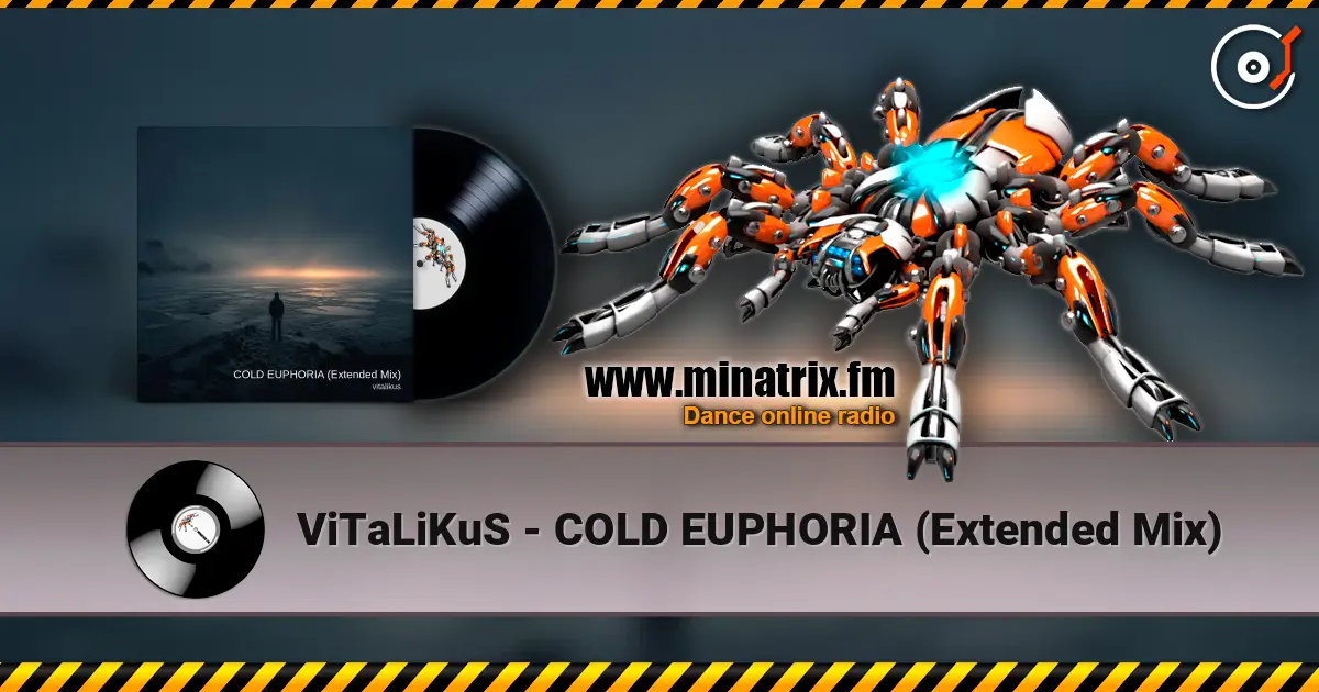 ViTaLiKuS - COLD EUPHORIA (Extended Mix) жоғары сапада онлайн тыңдау | Minatrix.FM