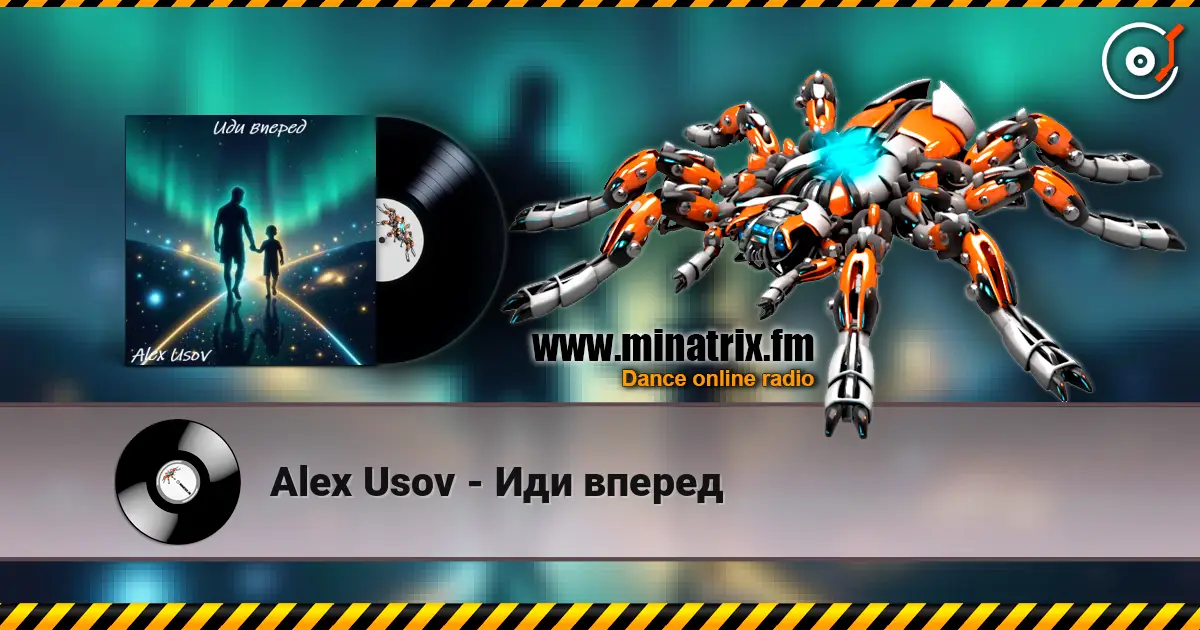 Alex Usov - Иди вперед жоғары сапада онлайн тыңдау | Minatrix.FM