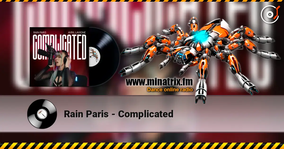 Rain Paris - Complicated жоғары сапада онлайн тыңдау | Minatrix.FM