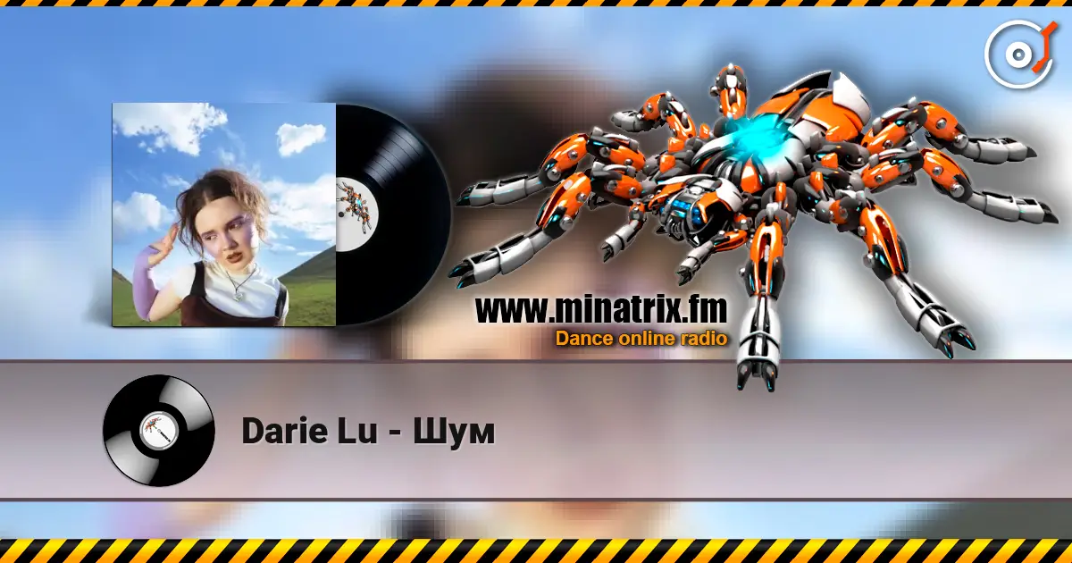 Darie Lu - Шум жоғары сапада онлайн тыңдау | Minatrix.FM