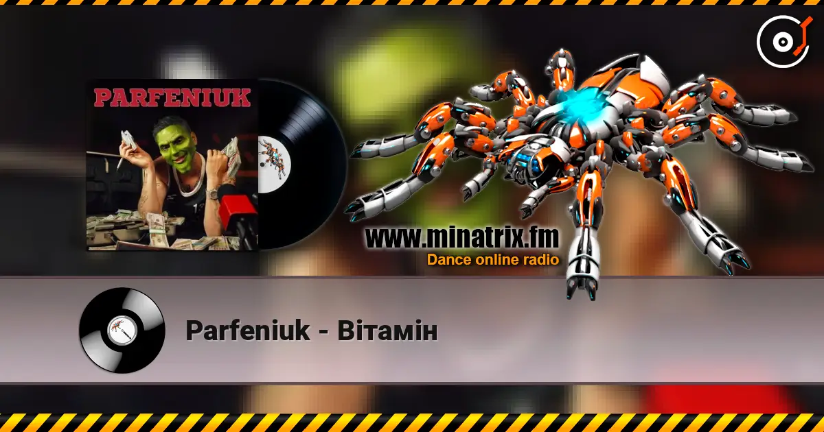 Parfeniuk - Вітамін жоғары сапада онлайн тыңдау | Minatrix.FM