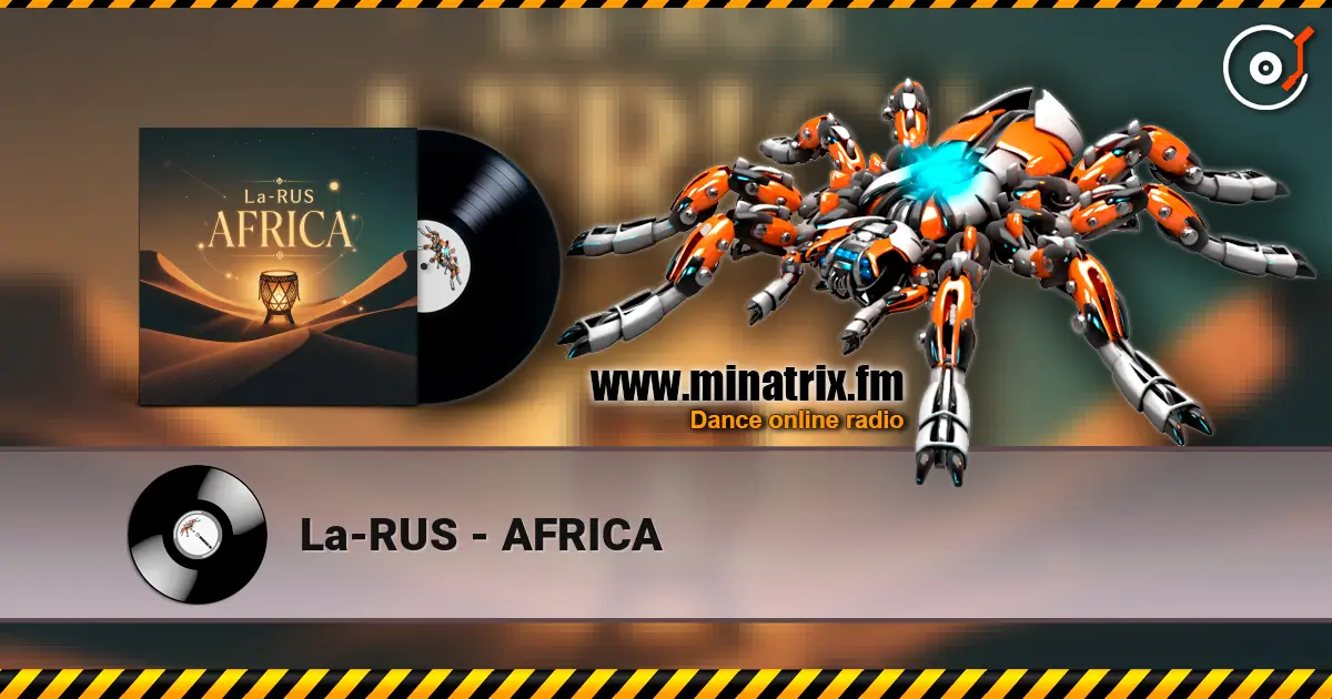La-RUS - AFRICA жоғары сапада онлайн тыңдау | Minatrix.FM