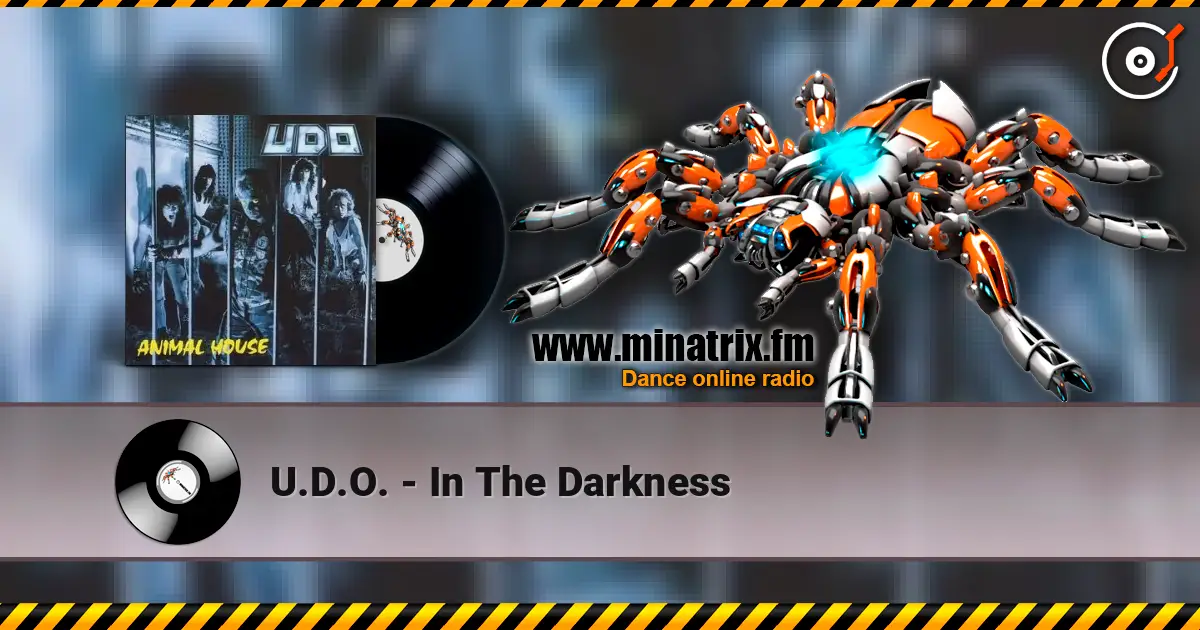 U.D.O. - In The Darkness жоғары сапада онлайн тыңдау | Minatrix.FM