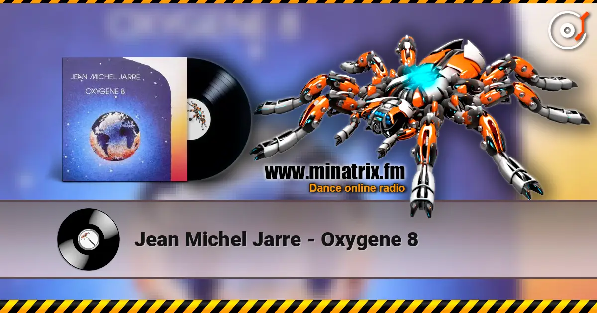 Jean Michel Jarre - Oxygene 8 жоғары сапада онлайн тыңдау | Minatrix.FM