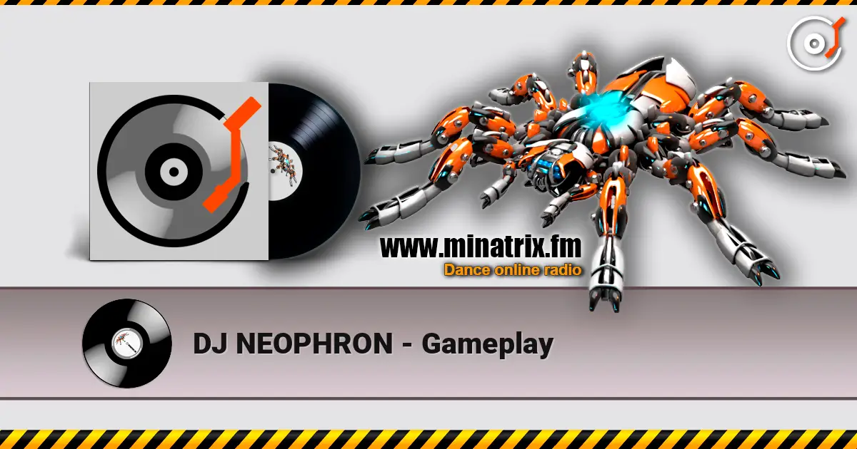 DJ NEOPHRON - Gameplay жоғары сапада онлайн тыңдау | Minatrix.FM