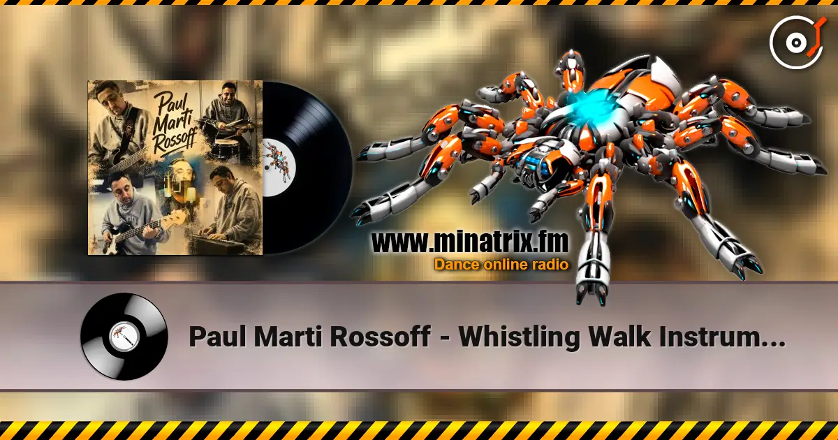 Paul Marti Rossoff - Whistling Walk Instrumental 1997 жоғары сапада онлайн тыңдау | Minatrix.FM