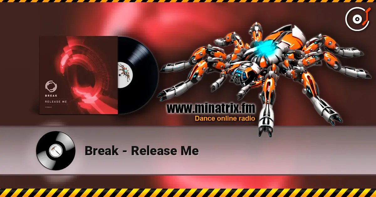 Break - Release Me жоғары сапада онлайн тыңдау | Minatrix.FM