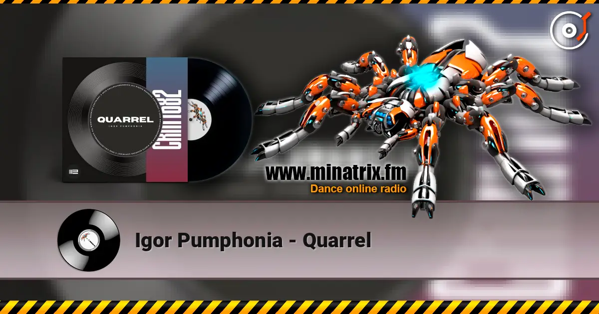Igor Pumphonia - Quarrel жоғары сапада онлайн тыңдау | Minatrix.FM