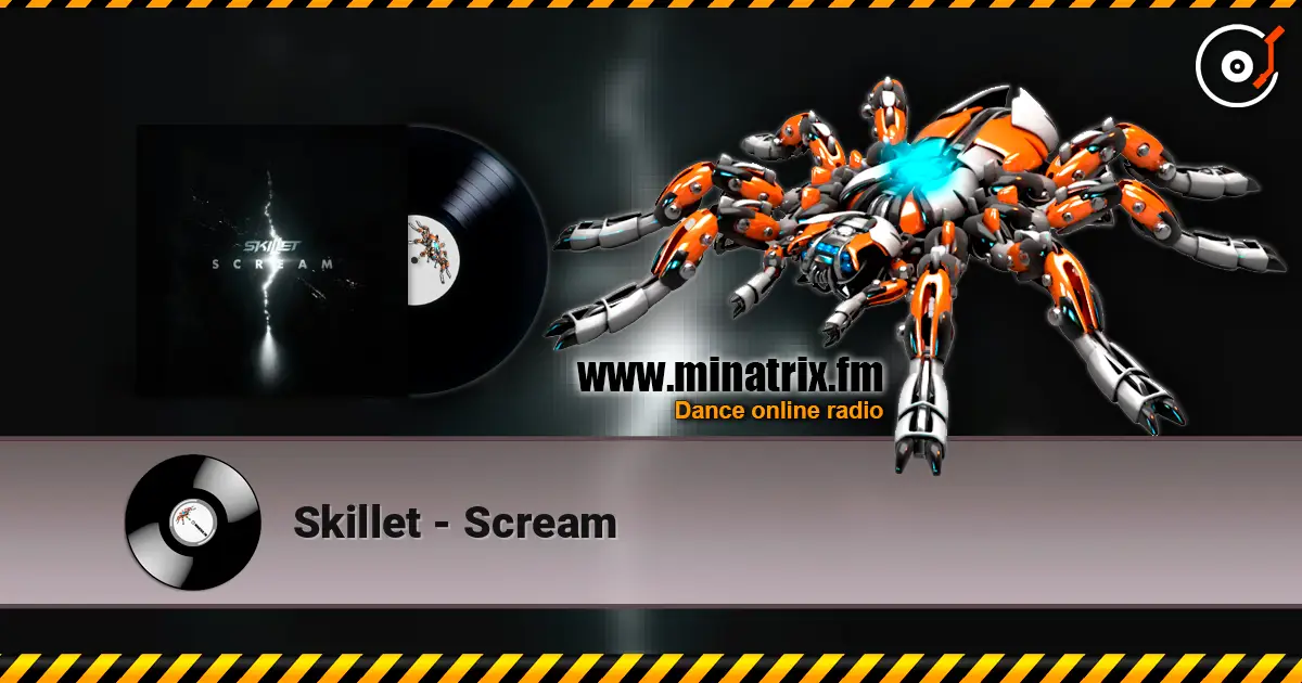Skillet - Scream жоғары сапада онлайн тыңдау | Minatrix.FM