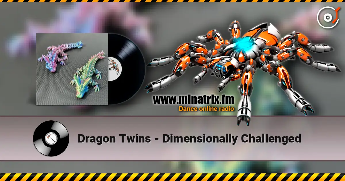 Dragon Twins - Dimensionally Challenged жоғары сапада онлайн тыңдау | Minatrix.FM