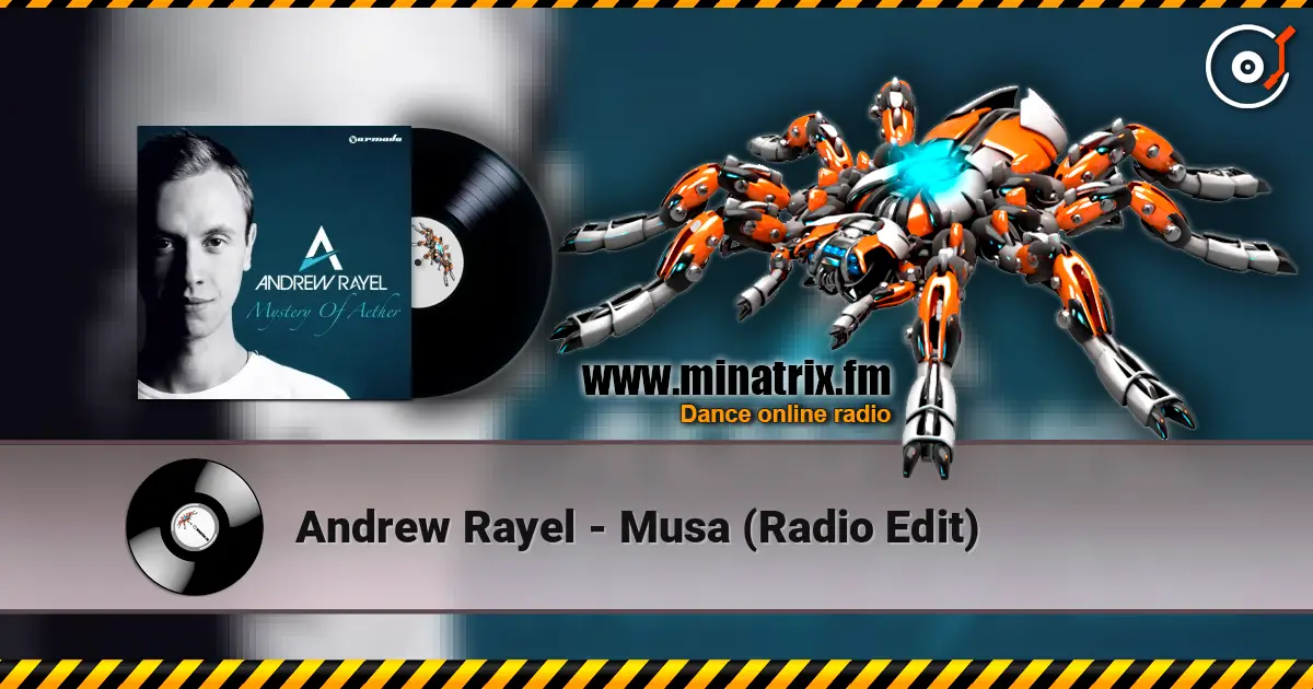 Andrew Rayel - Musa (Radio Edit) жоғары сапада онлайн тыңдау | Minatrix.FM