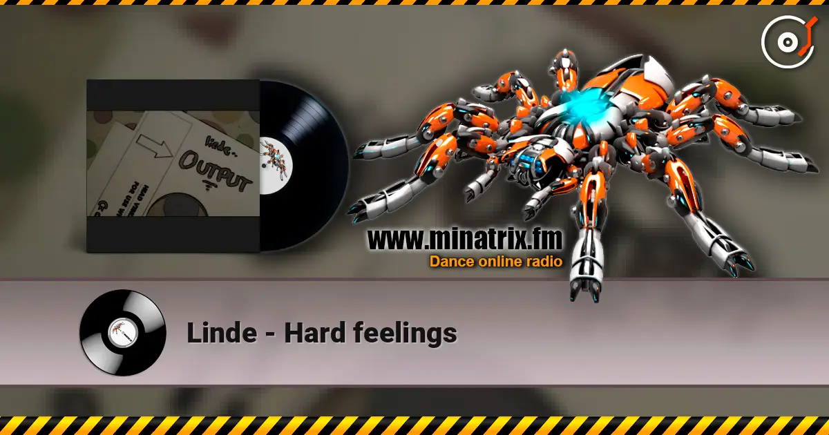 Linde - Hard feelings жоғары сапада онлайн тыңдау | Minatrix.FM