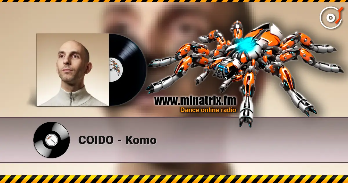 COIDO - Komo жоғары сапада онлайн тыңдау | Minatrix.FM