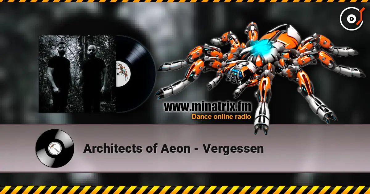 Architects of Aeon - Vergessen жоғары сапада онлайн тыңдау | Minatrix.FM