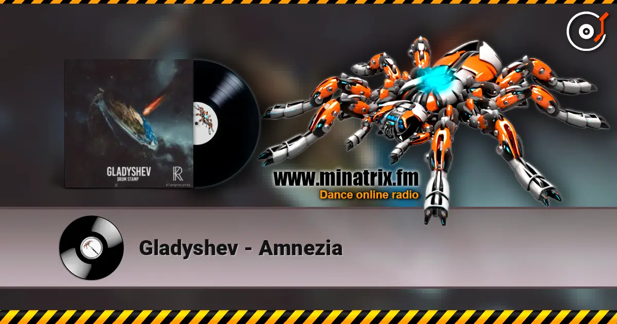 Gladyshev - Amnezia жоғары сапада онлайн тыңдау | Minatrix.FM
