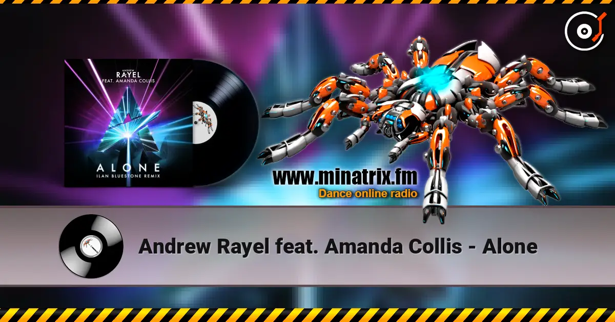 Andrew Rayel feat. Amanda Collis - Alone жоғары сапада онлайн тыңдау | Minatrix.FM
