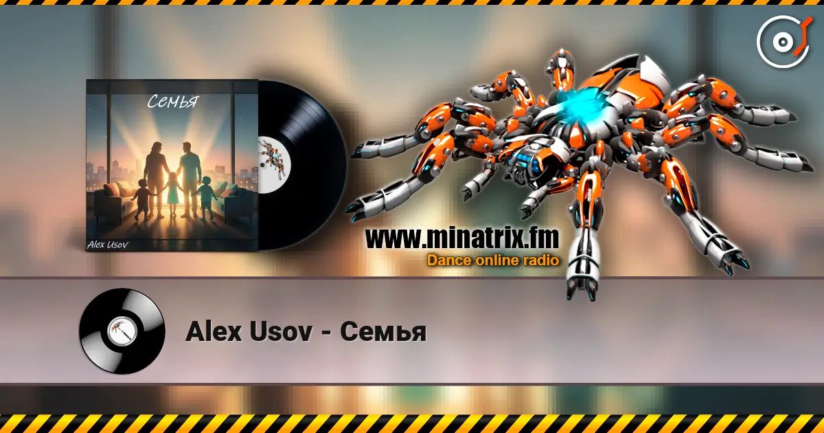 Alex Usov - Семья жоғары сапада онлайн тыңдау | Minatrix.FM