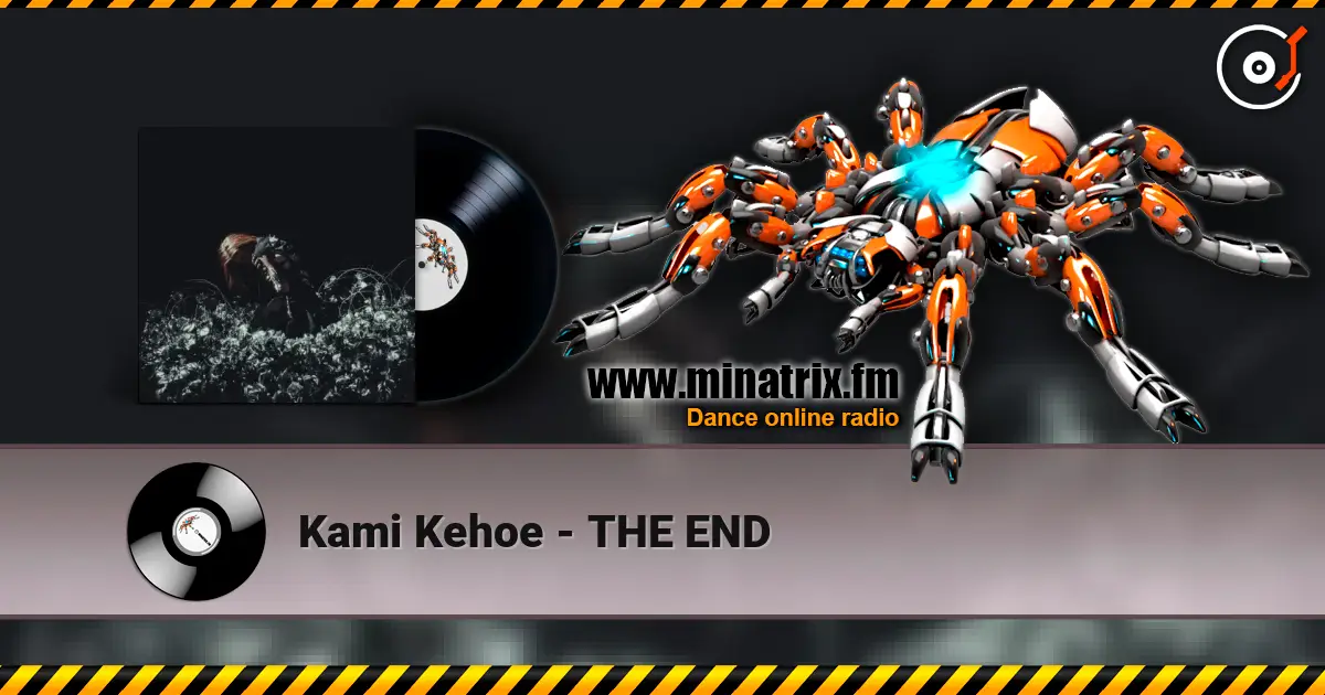 Kami Kehoe - THE END жоғары сапада онлайн тыңдау | Minatrix.FM