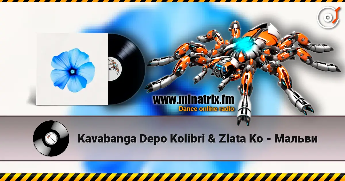 Kavabanga Depo Kolibri & Zlata Ko - Мальви жоғары сапада онлайн тыңдау | Minatrix.FM