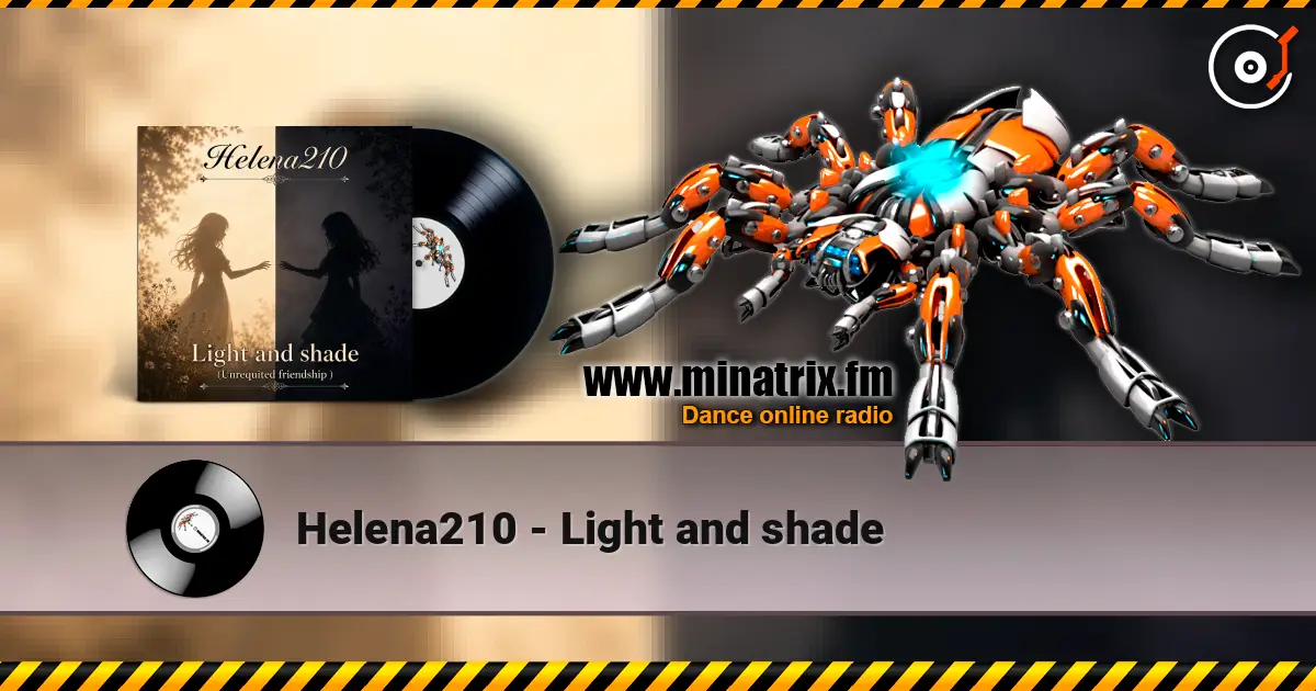 Helena210 - Light and shade жоғары сапада онлайн тыңдау | Minatrix.FM