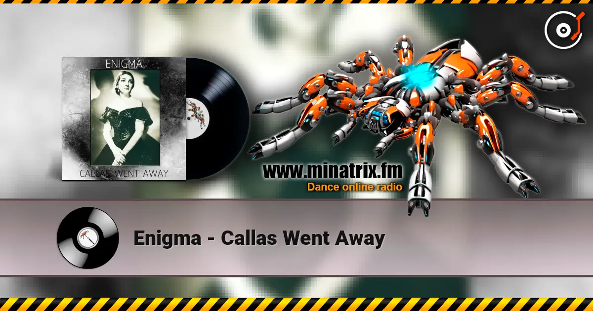 Enigma - Callas Went Away жоғары сапада онлайн тыңдау | Minatrix.FM