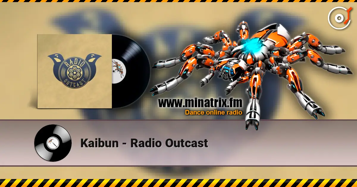 Kaibun - Radio Outcast жоғары сапада онлайн тыңдау | Minatrix.FM