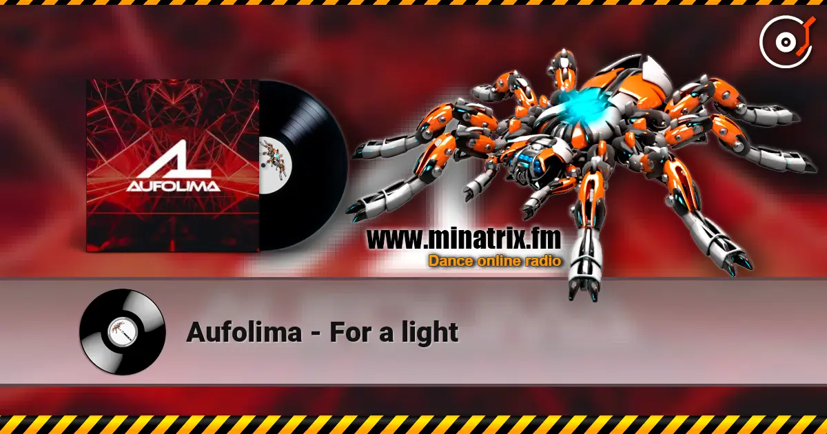 Aufolima - For a light жоғары сапада онлайн тыңдау | Minatrix.FM