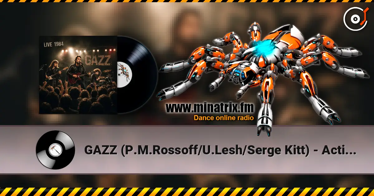 GAZZ (P.M.Rossoff/U.Lesh/Serge Kitt) - Action. LIVE 1984. жоғары сапада онлайн тыңдау | Minatrix.FM