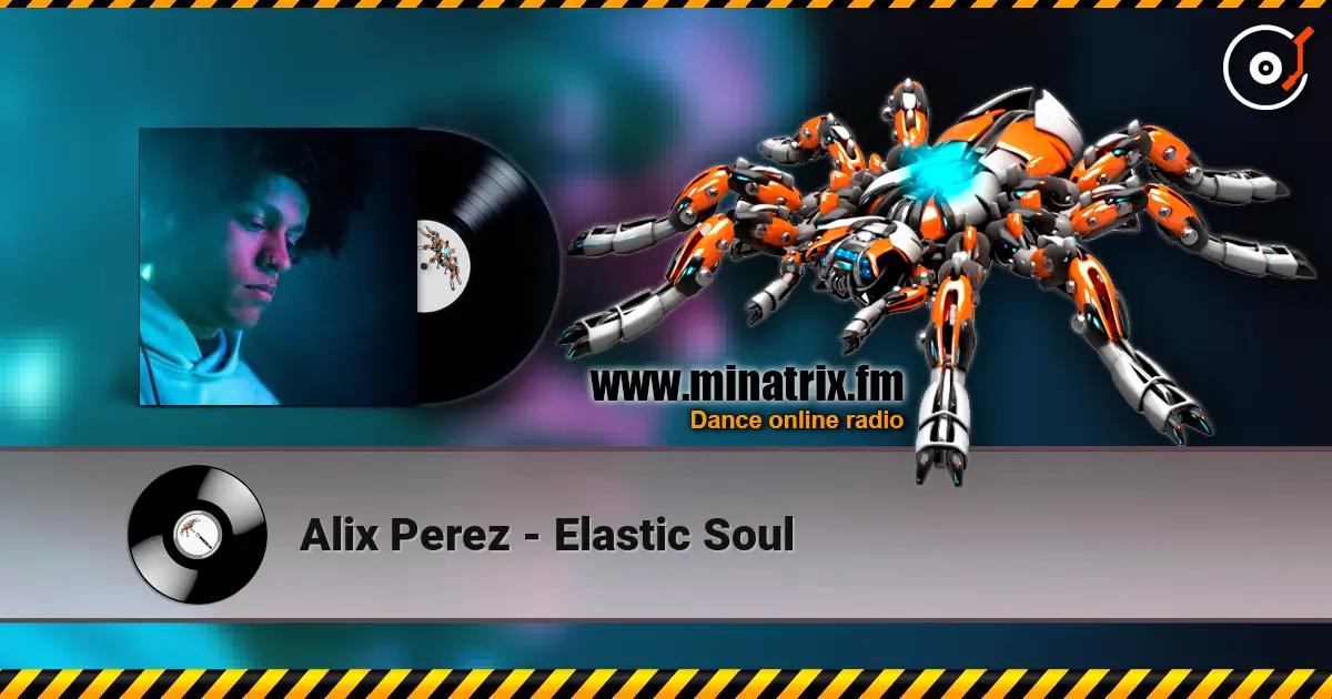 Alix Perez - Elastic Soul жоғары сапада онлайн тыңдау | Minatrix.FM