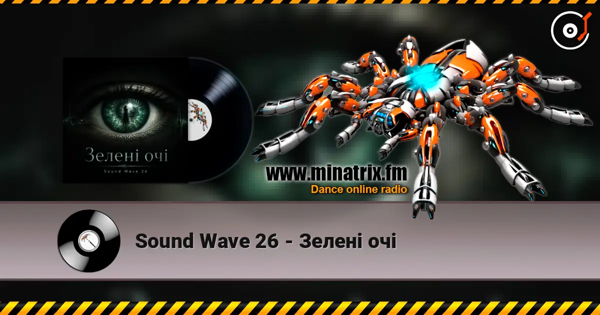 Sound Wave 26 - Зелені очі жоғары сапада онлайн тыңдау | Minatrix.FM