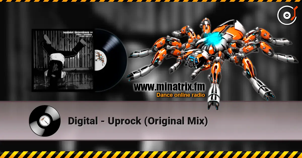 Digital - Uprock (Original Mix) жоғары сапада онлайн тыңдау | Minatrix.FM