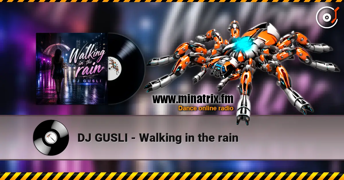 DJ GUSLI - Walking in the rain жоғары сапада онлайн тыңдау | Minatrix.FM