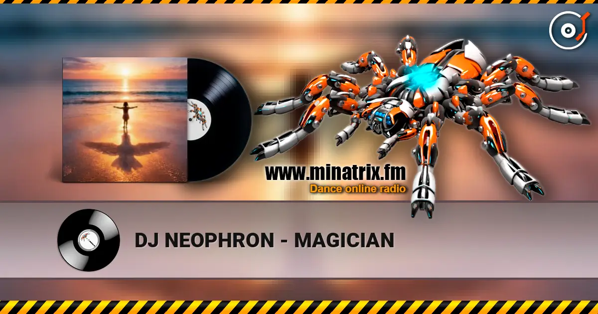 DJ NEOPHRON - MAGICIAN жоғары сапада онлайн тыңдау | Minatrix.FM