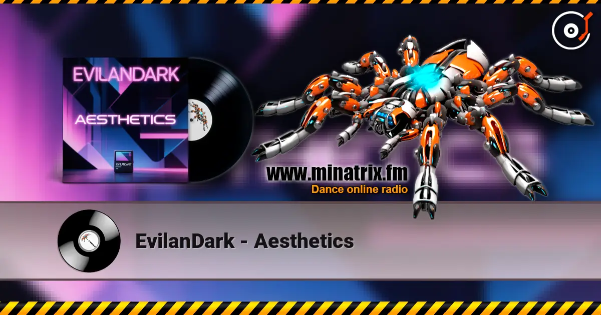 EvilanDark - Aesthetics жоғары сапада онлайн тыңдау | Minatrix.FM