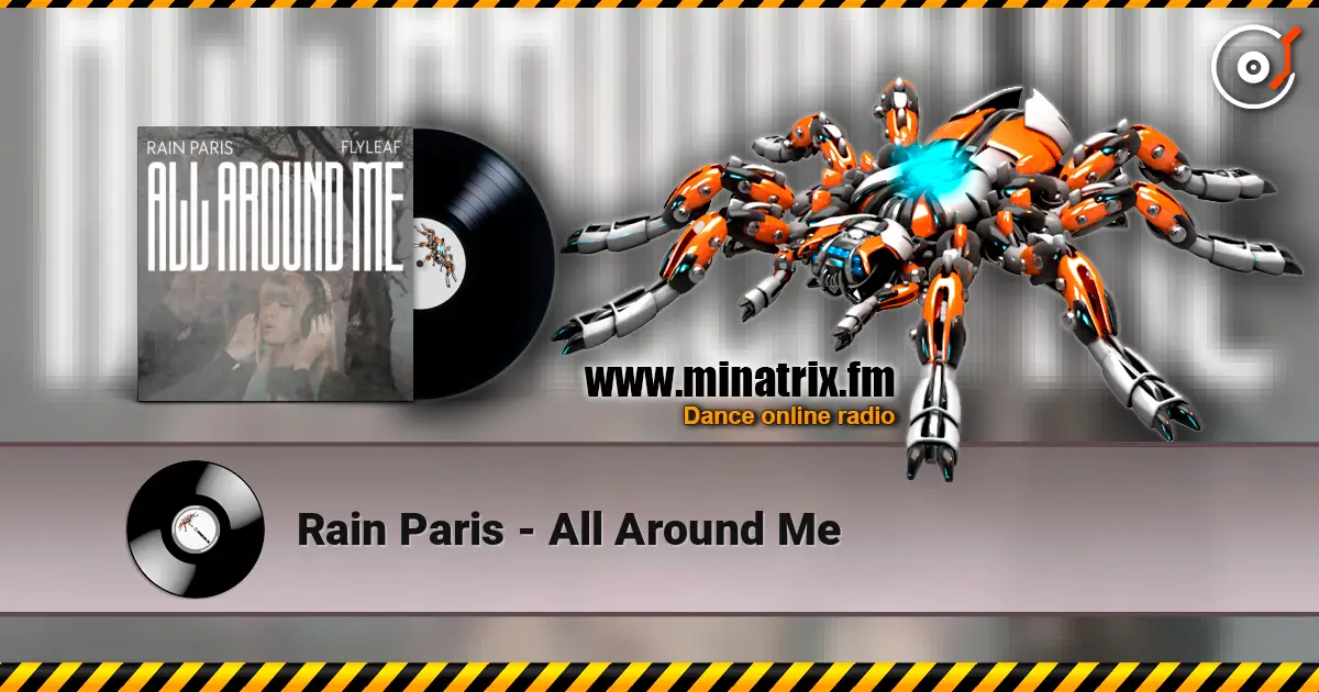 Rain Paris - All Around Me жоғары сапада онлайн тыңдау | Minatrix.FM