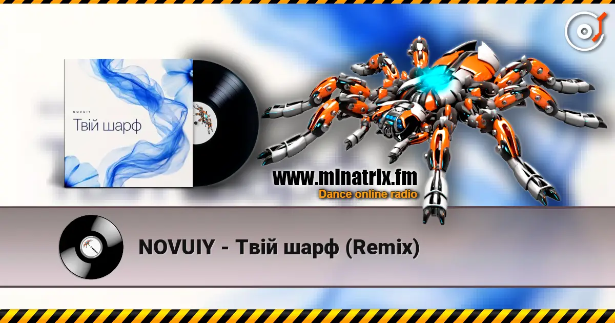 NOVUIY - Твій шарф (Remix) жоғары сапада онлайн тыңдау | Minatrix.FM