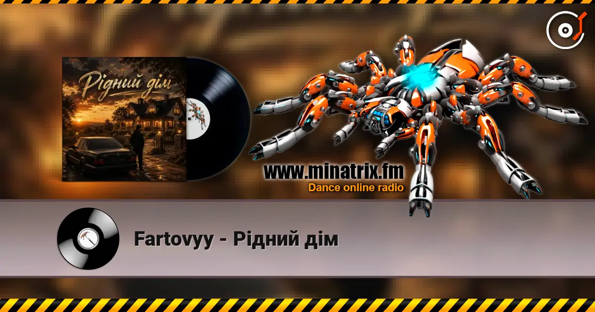 Fartovyy - Рідний дім жоғары сапада онлайн тыңдау | Minatrix.FM