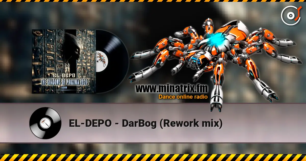 EL-DEPO - DarBog (Rework mix) жоғары сапада онлайн тыңдау | Minatrix.FM