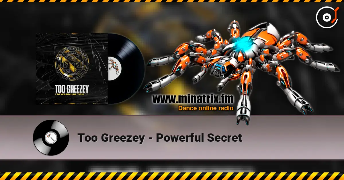 Too Greezey - Powerful Secret жоғары сапада онлайн тыңдау | Minatrix.FM