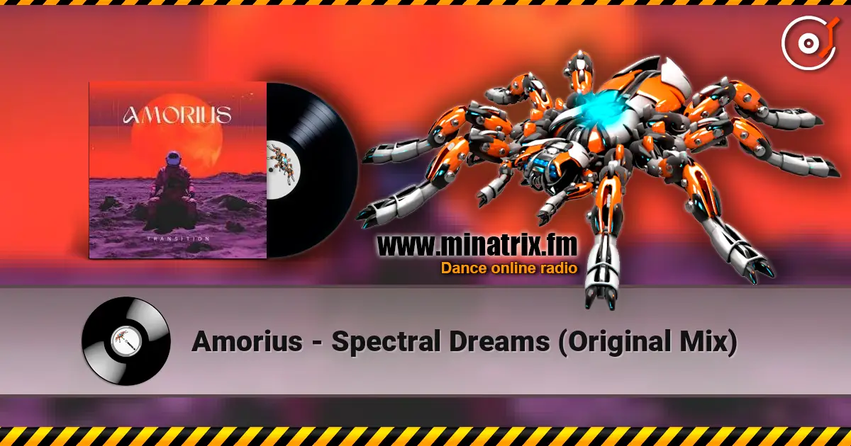 Amorius - Spectral Dreams (Original Mix) жоғары сапада онлайн тыңдау | Minatrix.FM