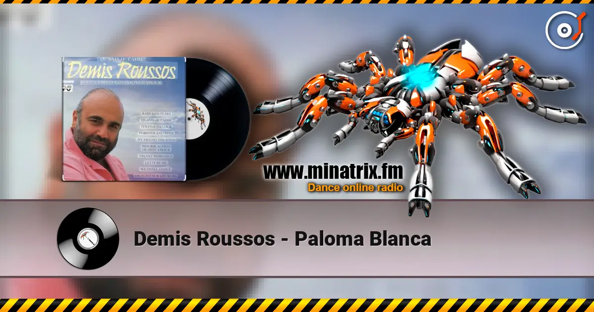 Demis Roussos - Paloma Blanca жоғары сапада онлайн тыңдау | Minatrix.FM