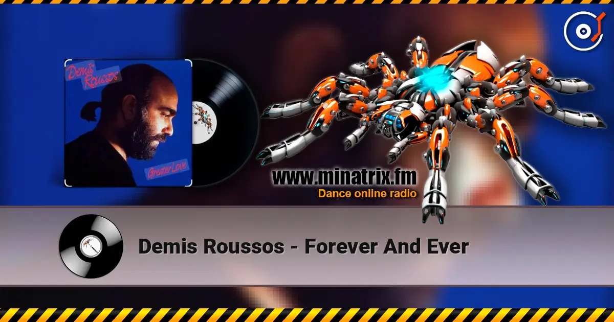 Demis Roussos - Forever And Ever жоғары сапада онлайн тыңдау | Minatrix.FM