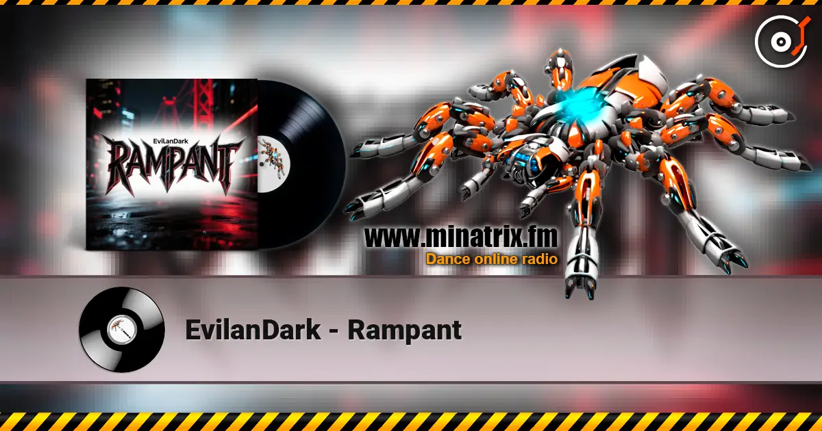 EvilanDark - Rampant жоғары сапада онлайн тыңдау | Minatrix.FM